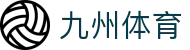 九州(JIUZHOU)体育-亚洲顶级赛事平台